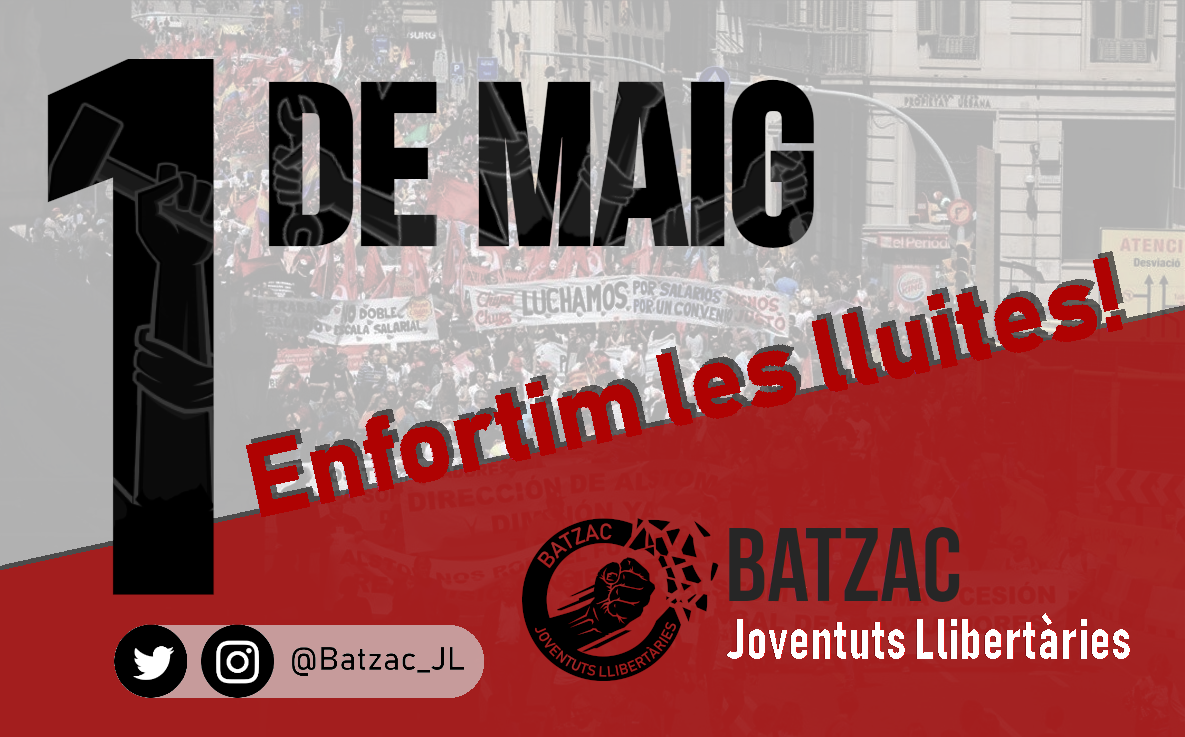 Aquest 1er de Maig, enfortim les lluites!